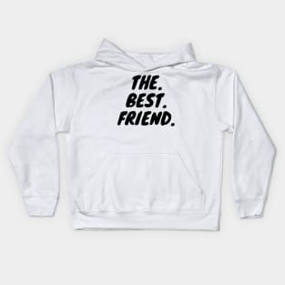 The Best Friend Kids Hoodie